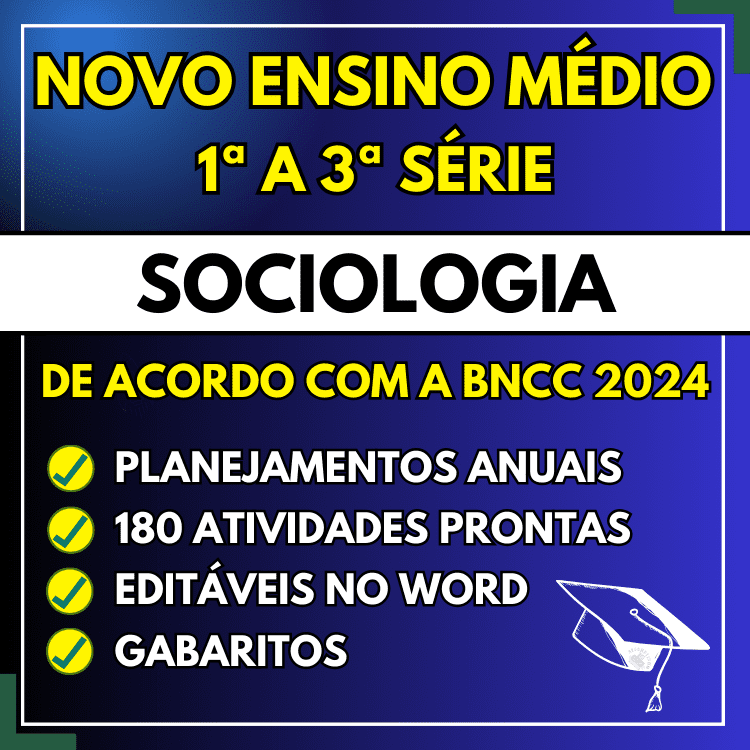 Planejamento Anual de SOCIOLOGIA - Ensino Médio BNCC 2024