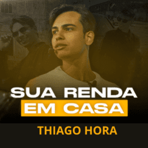 Sua Renda em Casa Thiago Hora curso online